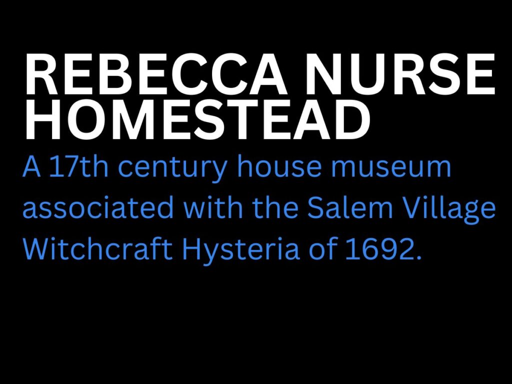 Rebecca Nurse Homestead