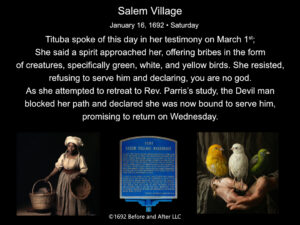 The Salem Witch Trials On this day, January 16, 1692