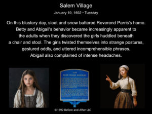 The Salem Witch Trials On this day, January 19, 1692