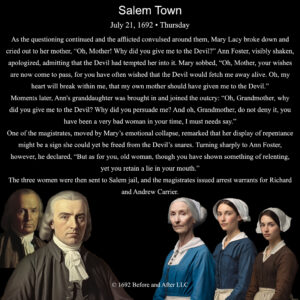 The Salem Witch Trials On this day, July 21, 1692