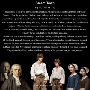 The Salem Witch Trials On this day, July 22, 1692