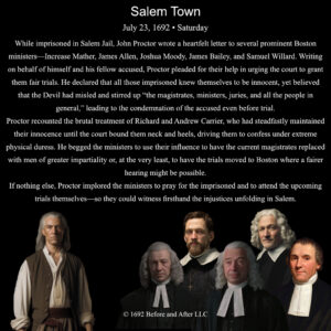 The Salem Witch Trials On this day, July 23, 1692