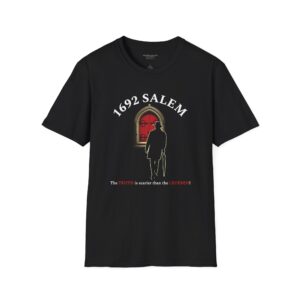 1692 Salem Tour T-Shirt — ‘The TRUTH is scarier than the LEGEND’