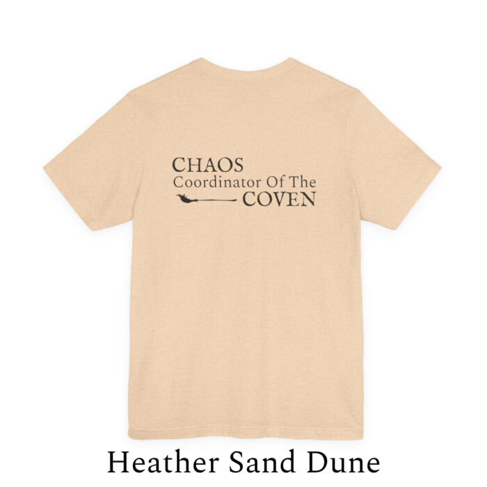 Chaos Coordinator of the Coven Tee