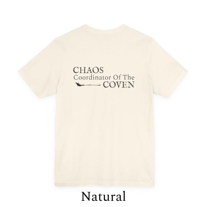 Chaos Coordinator of the Coven Tee